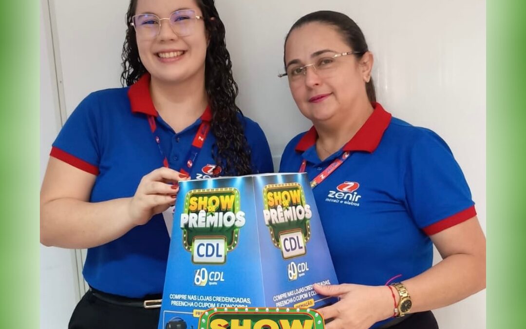 Campanha ‘Show de Prêmios’ da CDL poderá contemplar clientes de Iguatu e região